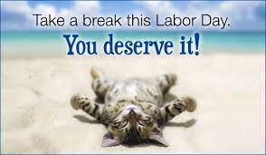Happy Labor Day Weekend!